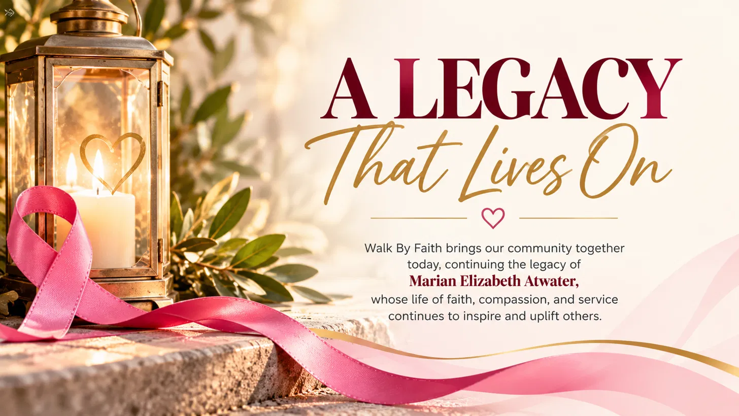 A Legacy That Lives On. Walk By Faith brings our community together today, continuing the legacy of Marian Elizabeth Atwater, whose life of faith, compassion, and service continues to inspire and uplift others.
