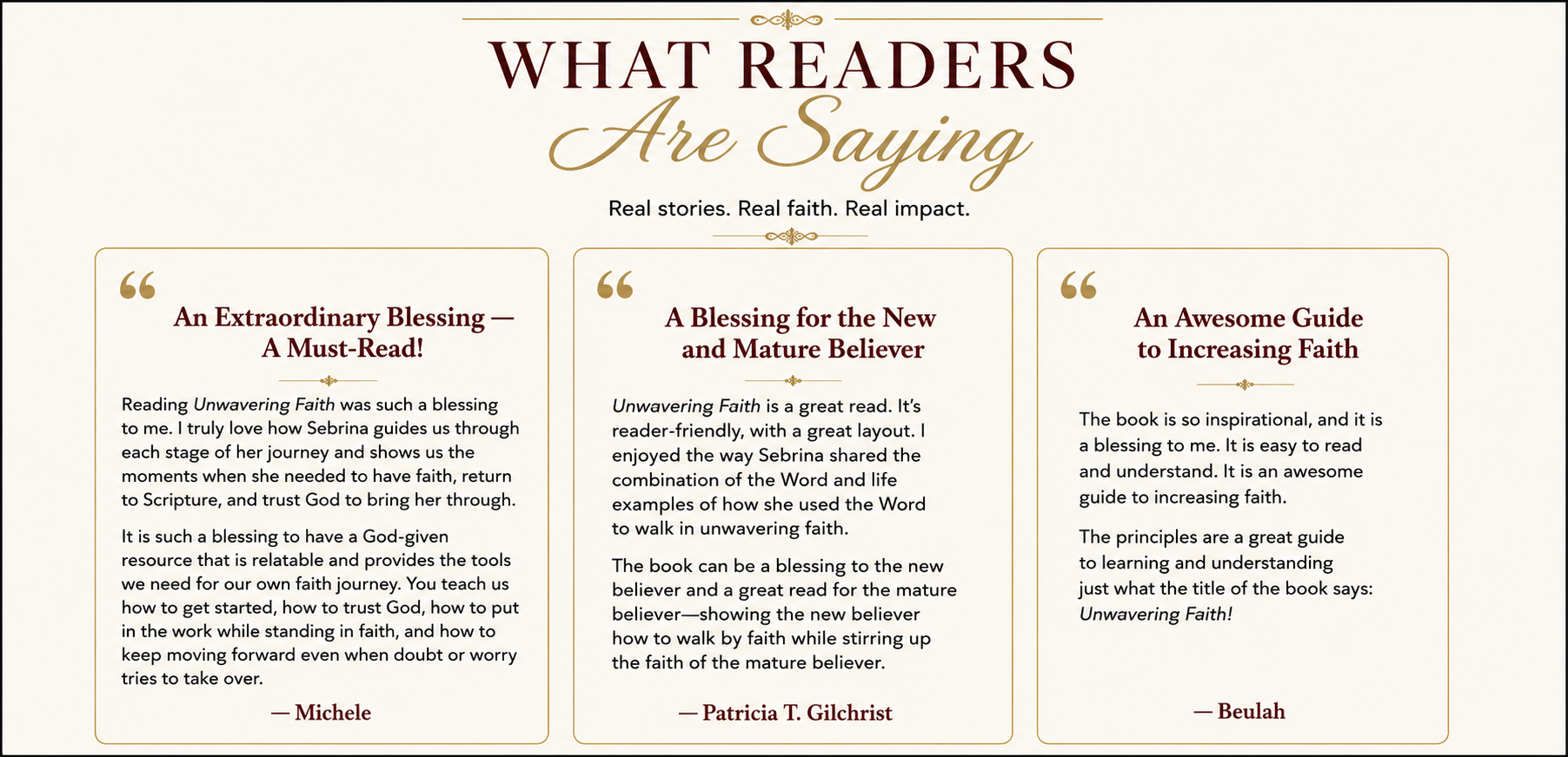 What Readers Are Saying — Real stories. Real faith. Real impact. Reader review from Michele: An Extraordinary Blessing, A Must-Read. Reader review from Patricia T. Gilchrist: A Blessing for the New and Mature Believer. Reader review from Beulah: An Awesome Guide to Increasing Faith.